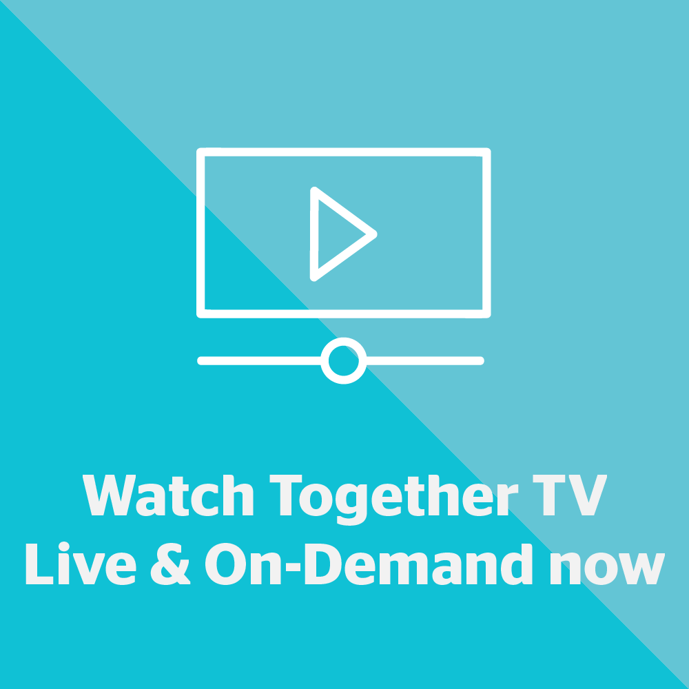 Watch Together TV Live and One-Demand now