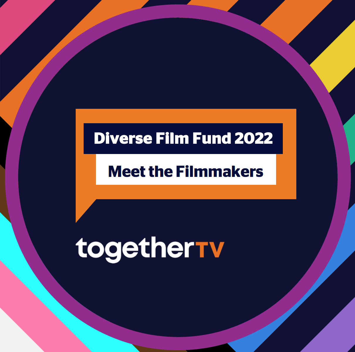 Meet the filmmakers text on a orange speech bubble, on a navy circle and surrounding them is the pride colours.