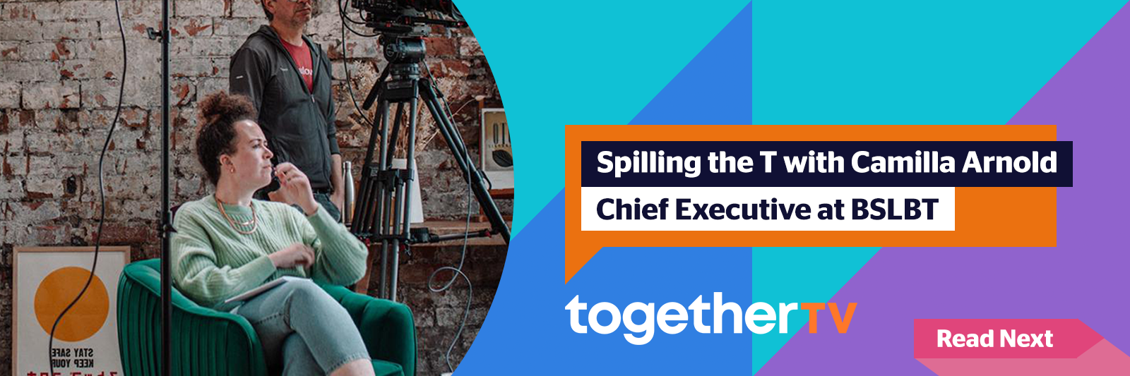 Read spilling the T with Camilla Arnold, Chief Executive at BSLBT next. Image of Camilla on set with geometric graphic shapes around her.