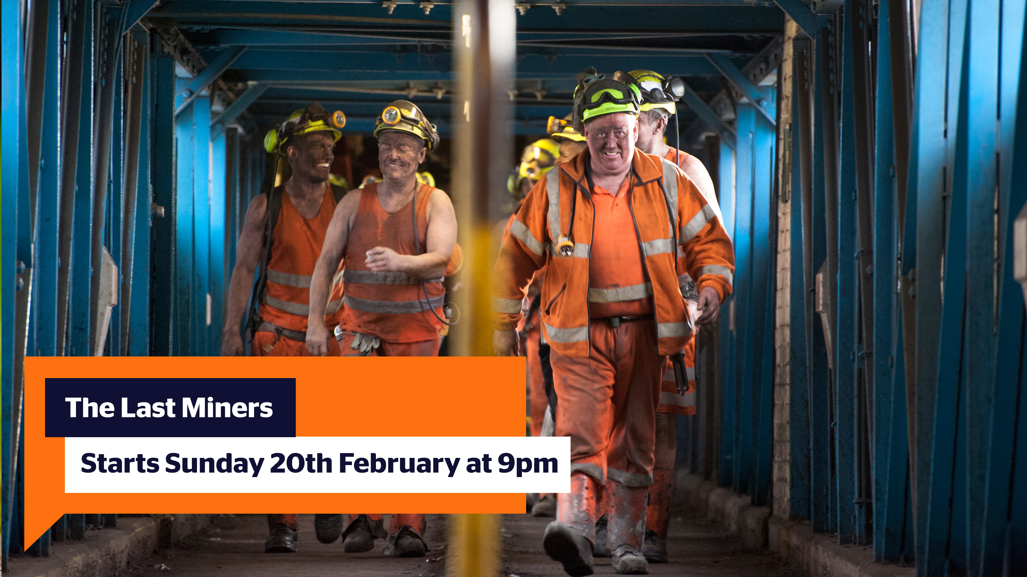 The Last Miners starts Sunday 20th February at 9pm