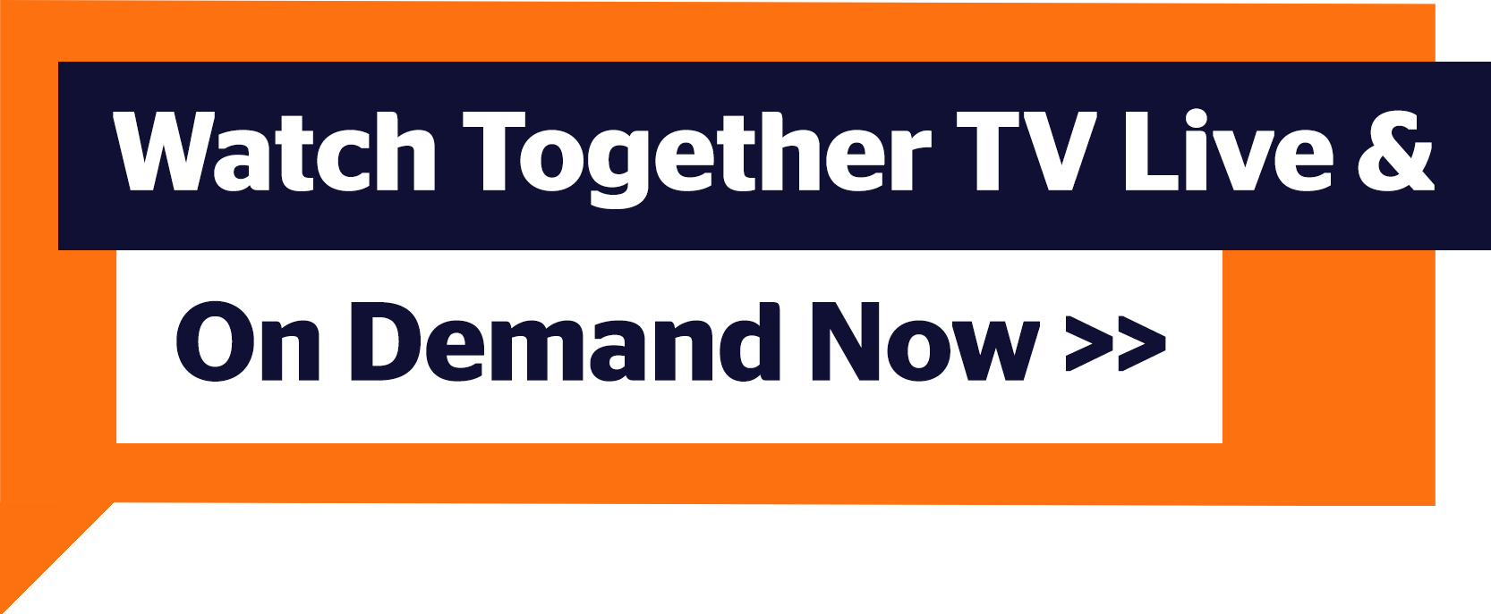 Watch Together TV Live and On Demand now